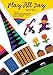 Play All Day: A Really Giant Book of Punch-Out-and-Play Games, Toys, Finger Puppets, Boxes, and More!