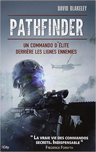 Pathfinder Une Unite D Elite Derriere Les Lignes Ennemies Blakeley David Livres Amazon Fr
