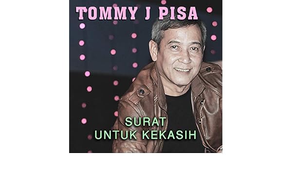 Surat Untuk Kekasih Feat Devi Aldiva By Tommy J Pisa On Amazon Music Amazon Com