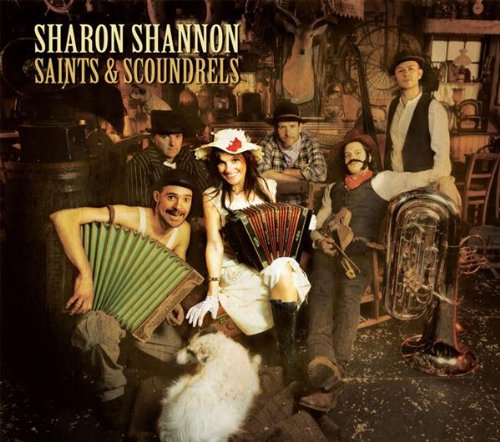 Sharon Shannon - Saints & Scoundrels - Zortam Music