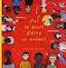 J'ai le droit d'être un enfant by 