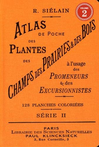 Atlas de poche des plantes des champs, des prairies & des bois à l'usage des promeneurs & des excursionnistes