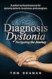 Diagnosis Dystonia: Navigating the Journey