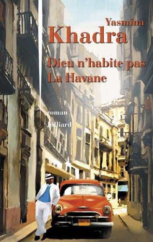 Dieu n'habite pas la Havane (French Edition)