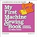 My First Machine Sewing Book KIT: Straight Stitching (My First Sewing Book Kit series) by Winky Cherry