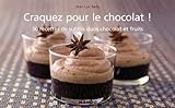 Craquez pour le chocolat ! (Craquez...) (French Edition) by Jean-Luc Sady, Pierre Desgrieux