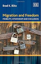 Migration and Freedom: Mobility, Citizenship and Exclusion