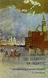 The Elements of Drawing (Dover Art Instruction) The Elements of Drawing (Dover Art Instruction)
