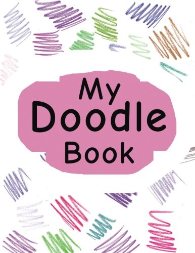 [FREE] My Doodle Book: Drawing Sketch Pad For Crayons, Makers & Pencils, 8.5