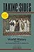 Taking Sides: Clashing Views in World History, Volume 1: The Ancient World to the Pre-Modern Era , E by