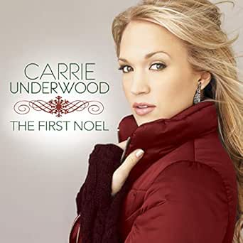 Carrie champ decided The First Noel by Carrie Underwood on Amazon Music - Amazon.com