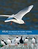 Atlas, Les oiseaux de notre littoral (French Edition) by