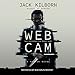 Webcam: A Novel of Terror