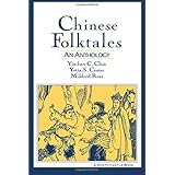 Chinese Folktales: An Anthology: An Anthology