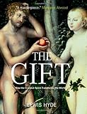 "The Gift How the Creative Spirit Transforms the World" av Lewis Hyde