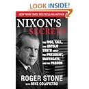 Nixon's Secrets: The Rise, Fall, and Untold Truth about the President, Watergate, and the Pardon