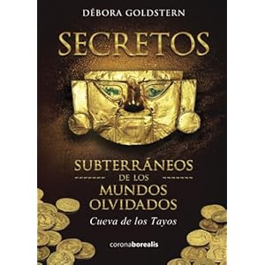 Secretos Subterráneos de los Mundos Olvidados. Cueva de los Tayos (Spanish Edition)