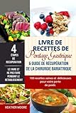 Image de Livre de Recettes de Pontage Gastrique & Guide de récupération de la chirurgie bariatrique: 100 recettes saines et délicieuses pour votre perte de