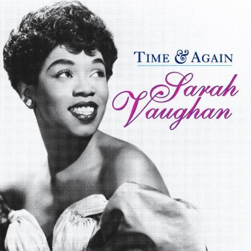 Sarah Vaughan - Time & Again By Sarah Vaughan - Zortam Music
