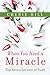When You Need a Miracle: The Seven Secrets of Faith