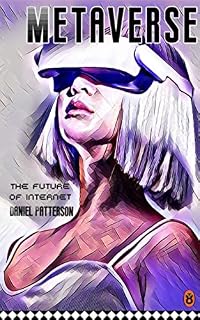 Livro Incrível Metaverso: O Futuro da Internet: (cripto agrícola, nft, nfts, defi, gaming, metaverse, nft, nfts, axie, play to earn, staking crypto, cardano, solana, polkadot, binance, ftx)
