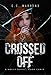 Crossed Off: Christian Suspense (A Holly Novel Book 3) by C.C. Warrens