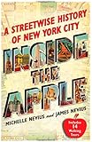 Inside the Apple: A Streetwise History of New York City