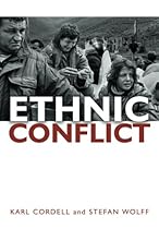 Ethnic Conflict: Causes, Consequences, and Responses