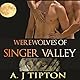 A M-M Shifter Romance Collection (Werewolves of Singer Valley #1-4) - A.J. Tipton
