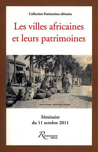 Les  villes africaines et leurs patrimoines