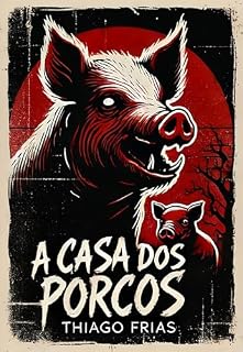 Livro A Casa dos Porcos