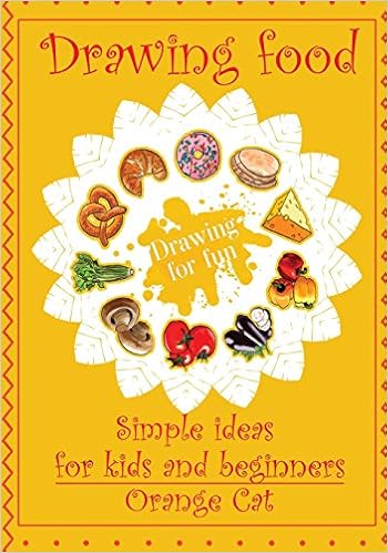 Drawing Food Simple Ideas For Kids And Beginners Drawing