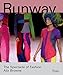 Runway: The Spectacle of Fashion
