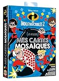 LES INDESTRUCTIBLES 2 - Ateliers Disney -Mes cartes mosaïques by