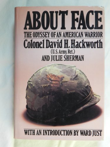 About Face: The Odyssey of an American Writer by David H. Hackworth (1989-11-02) by (Hardcover)