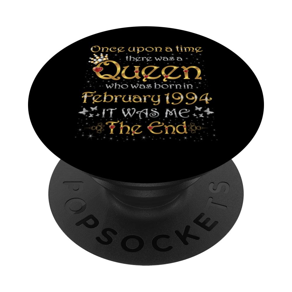 Once Upon A Time There Was A Queen Was Born In February 1994 PopSockets Swappable PopGrip