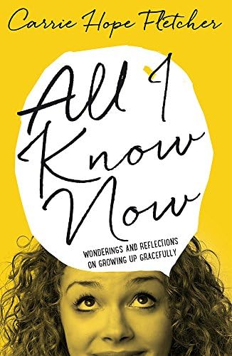 All I Know Now: Wonderings and Reflections on Growing Up Gracefully Hardcover – 23 April 2015