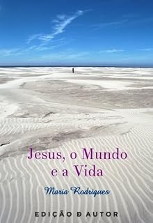 Livro Jesus, o Mundo e a Vida