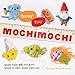 Teeny-Tiny Mochimochi: More Than 40 Itty-Bitty Minis to Knit, Wear, and Give by 