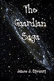 The Gaardian Saga (Gaardian Tales) by James Stewart