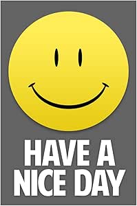Amazon.com: Have A Nice Day Smiley Face Inspirational Motivational Grey ...