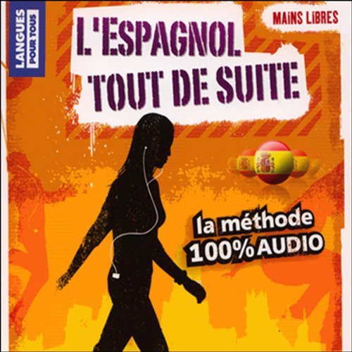 L'espagnol tout de suite !