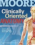 Moore Clinically Oriented Anatomy 7E Text & Moore's Clinical Anatomy Review, Powered by PrepU Package