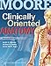 Moore Clinically Oriented Anatomy 7E Text & Moore's Clinical Anatomy Review, Powered by PrepU Package