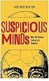 Suspicious Minds Why We Believe Conspiracy Theories Rob