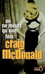 On ne meurt qu'une fois