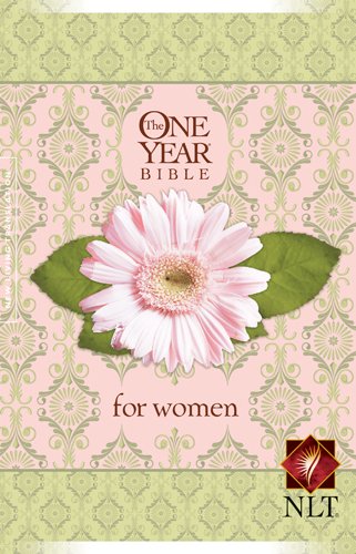 The One Year Bible for Women NLT (One Year Bible: Nlt)