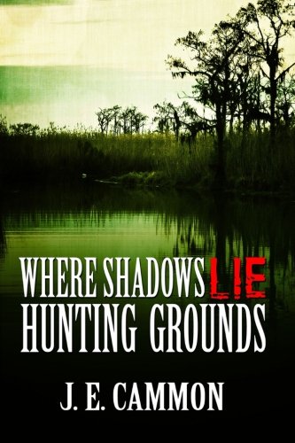Where Shadows Lie 2: Hunting Grounds (Volume 2)