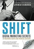 Image de Shift: 201 Instant-Action Proven Marketing Strategies To Sell More Insurance And Financial Products Now