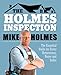 The Holmes Inspection: Everything You Need to Know Before You Buy or Sell Your Home - Book by Mike Holmes